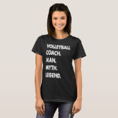 Volleyball Coach Man Myth Legend T-Shirt (Vorne ganz)