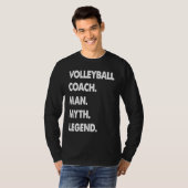 Volleyball Coach Man Myth Legend T-Shirt (Vorne ganz)
