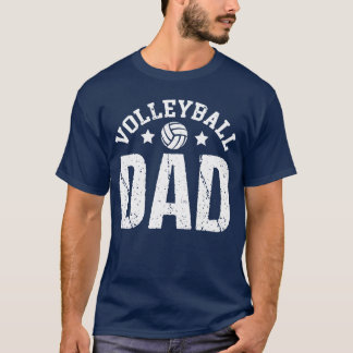 Volleyball Dad Funny Volleyball Player Fathers Day T-Shirt