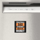 Volleyball Dad Straight Outta Money Funny Srts Par Magnet (In Situ (Geschirrspüler))