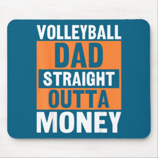 Volleyball Dad Straight Outta Money Funny Srts Par Mousepad