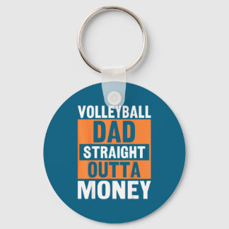 Volleyball Dad Straight Outta Money Funny Srts Par Schlüsselanhänger