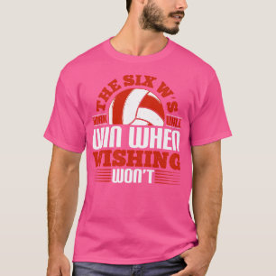 Volleyball Die Sechs-Ws-Arbeit gewinnt T-Shirt