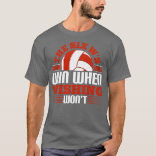 Volleyball Die Sechs-Ws-Arbeit gewinnt T-Shirt