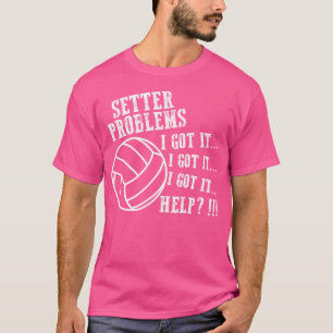 Volleyball Funny Setter Probleme Beach Hobby Sport T-Shirt