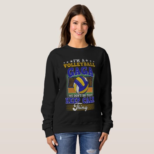 Volleyball Gaga Tu das nicht Behaltend Ruhe Sweatshirt (Vorne ganz)