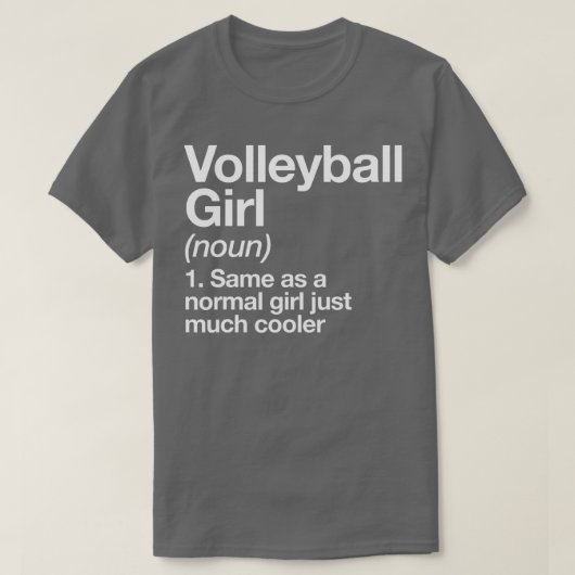 Volleyball Girl Definition Funny Sassy Sports T-Shirt (Design vorne)