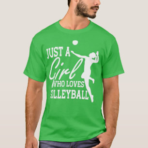 Volleyball Girl Just a Girl, die Volleyball mit Li T-Shirt