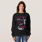 Volleyball hat sein Ups und Downs-Apparel Sweatshirt (Vorne ganz)