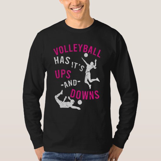 Volleyball hat sein Ups und Downs-Apparel T-Shirt (Vorderseite)