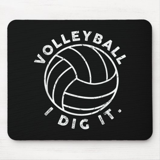 Volleyball I Dig It Fun Mousepad (Vorne)