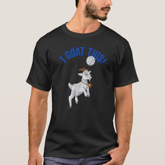 Volleyball I Goat This Goat & Volleyball Player T-Shirt (Vorderseite)