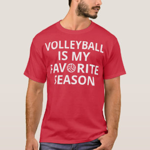 Volleyball ist meine Lieblingssaison II T-Shirt