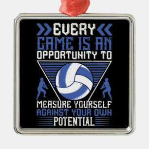 Volleyball - Jedes Spiel ist eine Gelegenheit Ornament Aus Metall