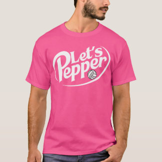 Volleyball Let's Pepper üben Term Game Day T-Shirt