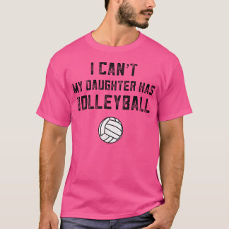 Volleyball-Mama, die ich meiner Tochter nicht gebe T-Shirt