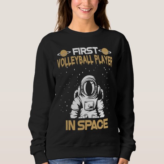 Volleyball Player In Space Sweatshirt (Vorderseite)