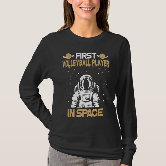 Volleyball Player In Space T-Shirt (Vorderseite)