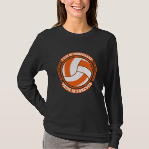 Volleyball - Schmerz Vorübergehender Stolz für imm T-Shirt
