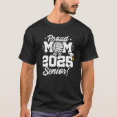 Volleyball Senior Class 2025 Abschluss Proud Mama T-Shirt (Vorderseite)