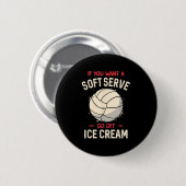 Volleyball Spaß, wenn man einen Soft Serve Volleyb Button (Vorne & Hinten)