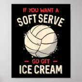 Volleyball Spaß, wenn man einen Soft Serve Volleyb Poster (Vorne)