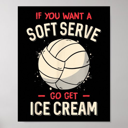 Volleyball Spaß, wenn man einen Soft Serve Volleyb Poster (Vorne)