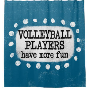 Volleyball Spieler haben mehr Spaß Duschvorhang