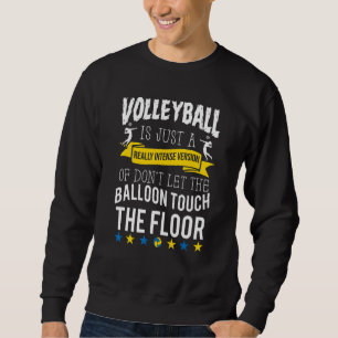 Volleyball Team Net Sport Pub Beach Volleyball P Sweatshirt