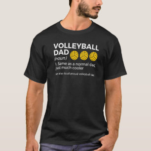 Volleyball-Vater Definition Loud Proud Volleyball T-Shirt