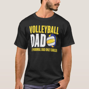 Volleyball-Vater wie ein normaler Vater nur Cooler T-Shirt