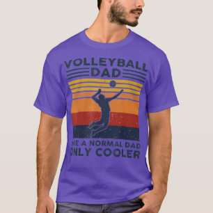 Volleyball Vater wie ein normaler Vater nur Cooler T-Shirt