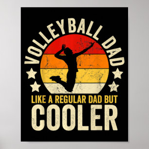 Volleyball Vater wie ein regelmäßiger Vater, aber Poster