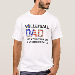 Volleyball-Vater wie ein Volleyball-Vater, aber mi T-Shirt