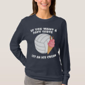 Volleyballer, wenn ein Soft-Server Gewollt wird, e T-Shirt (Vorderseite)