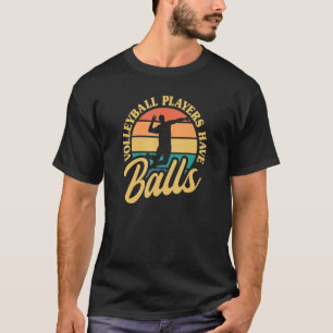 Volleyballspieler haben Bälle Beachvolleyball Vin T-Shirt