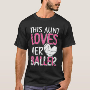 Volleyballtante Lieben ihr Baller Volleyball Tante T-Shirt