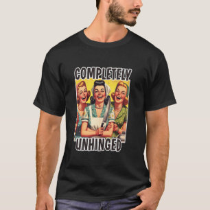 Völlig ausgerastete Hausfrau aus der Mitte des Jah T-Shirt