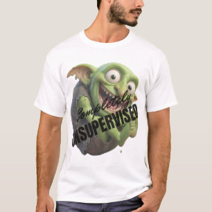 Völlig unbeaufsichtigt T-Shirt