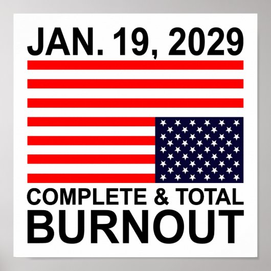 Völliger und totaler Burnout US-Poster Poster (Vorne)