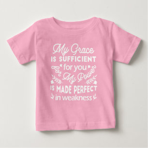 Vollkommene Kraft in Schwachheit 2. Korinther 12: Baby T-shirt