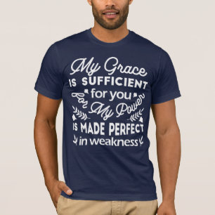 Vollkommene Kraft in Schwachheit 2. Korinther 12: T-Shirt