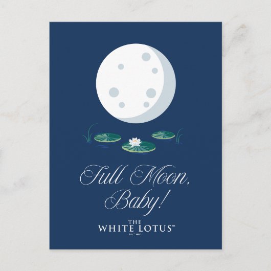 Vollmond, Baby! - Der weiße Lotus Postkarte (Vorderseite)