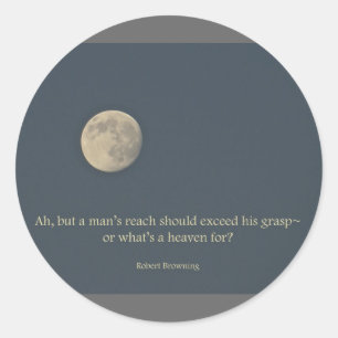 Vollmond Robert Browning Zitat Runder Aufkleber