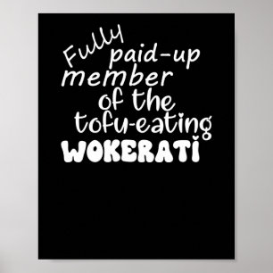 Vollständig bezahltes Mitglied des Tofu-fressenden Poster
