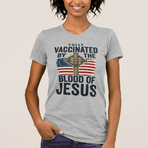 Vollständig geimpft durch das Blut Jesu Patriotisc T-Shirt