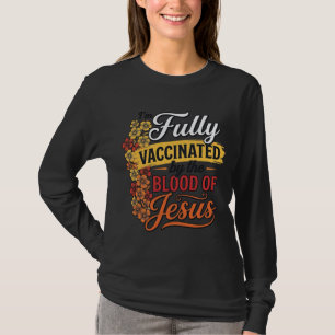 Vollständig geimpft durch das Blut Jesu Shirt-Desi T-Shirt