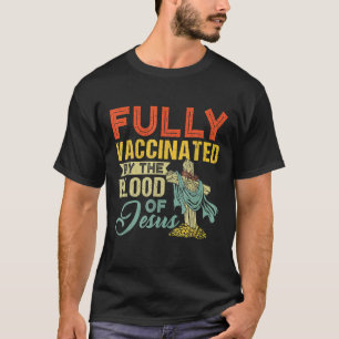 Vollständig geimpft durch das Blut von Jesus Funn T-Shirt