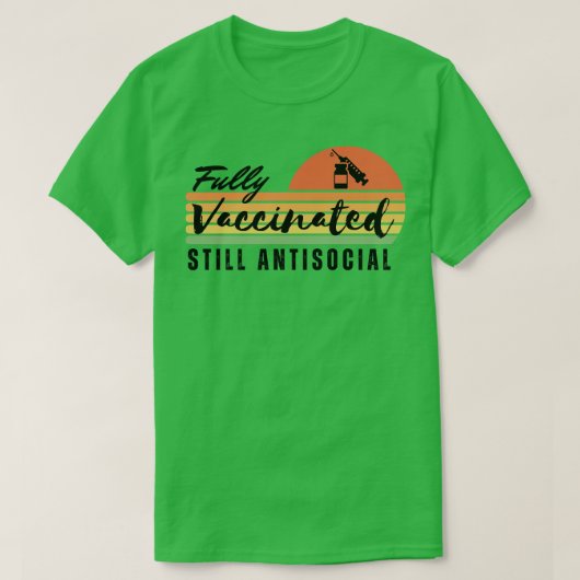Vollständig geimpft noch antisozial 10 T-Shirt (Design vorne)