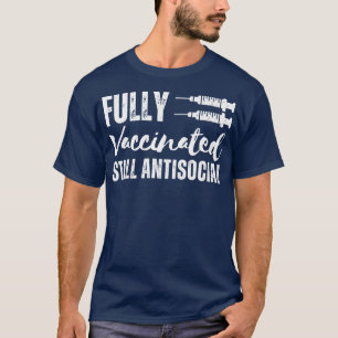 Vollständig geimpft noch antisozial 2 T-Shirt
